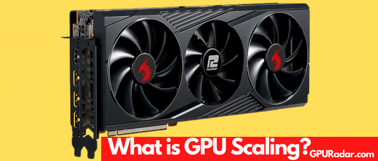 What is GPU Scaling?